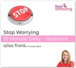 Stop Worrying Hypnosis Download